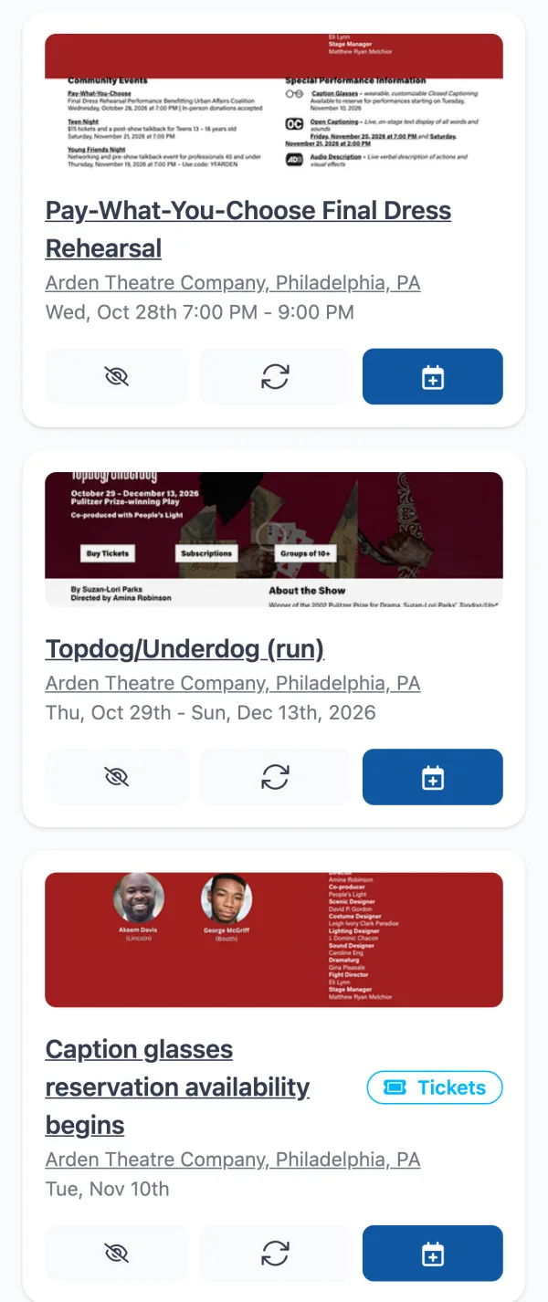 Calendar Vision events from the Arden Theatre page: Pay-What-You-Choose Final Dress Rehearsal on Wed, Oct 28th at 7:00 PM, Topdog/Underdog (run) from Thu, Oct 29th to Sun, Dec 13th, 2026, and Caption glasses reservation availability begins on Tue, Nov 10th with a Tickets badge
