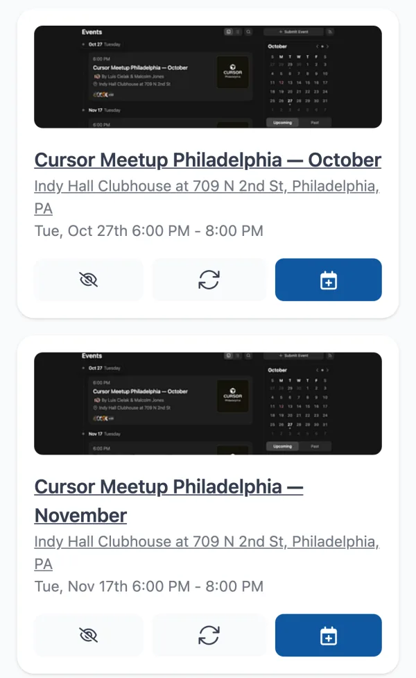 Calendar Vision events for Cursor Meetup Philadelphia — October on Tue, Oct 27th and Cursor Meetup Philadelphia — November on Tue, Nov 17th, both 6:00 PM at Indy Hall Clubhouse at 709 N 2nd St, Philadelphia