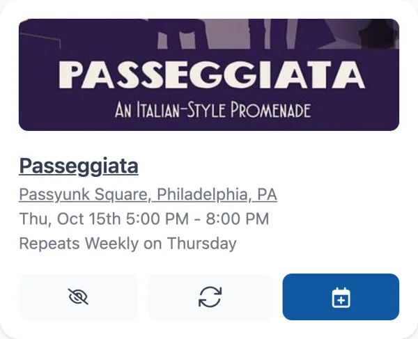 Calendar Vision event card for Passeggiata at Passyunk Square, Philadelphia, Thu, Oct 15th 5:00 PM to 8:00 PM, Repeats Weekly on Thursday