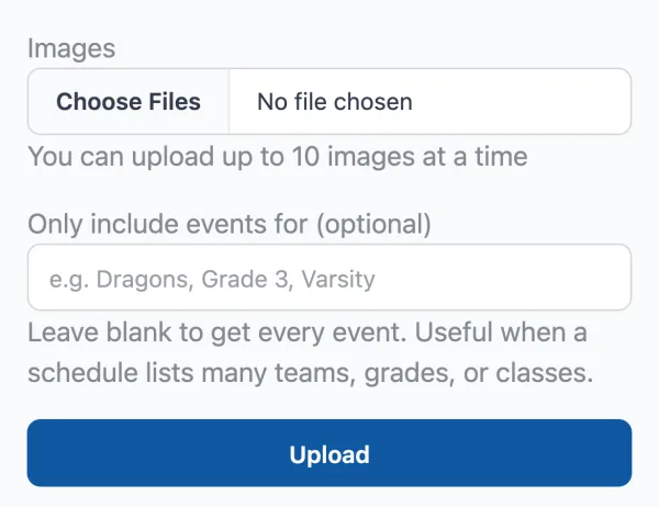 Calendar Vision Upload Images form with a Choose Files button, the note that you can upload up to 10 images at a time, an Only include events for (optional) field with the placeholder e.g. Dragons, Grade 3, Varsity, and an Upload button